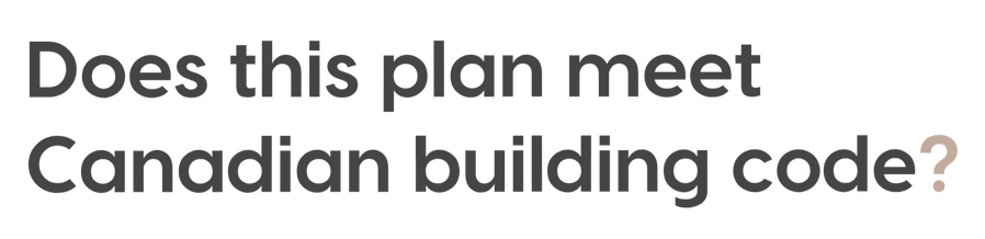 Does this plan meet Canadian Building Code?