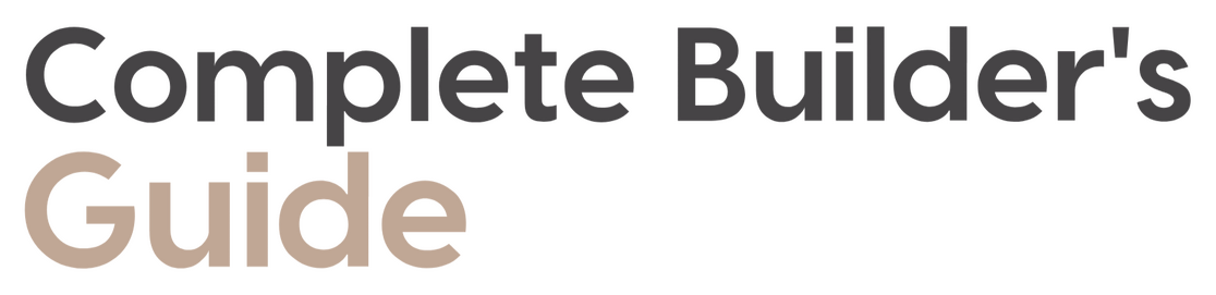 Complete Builder's Guide