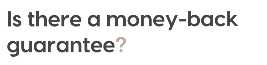 Is there a money-back guarantee?