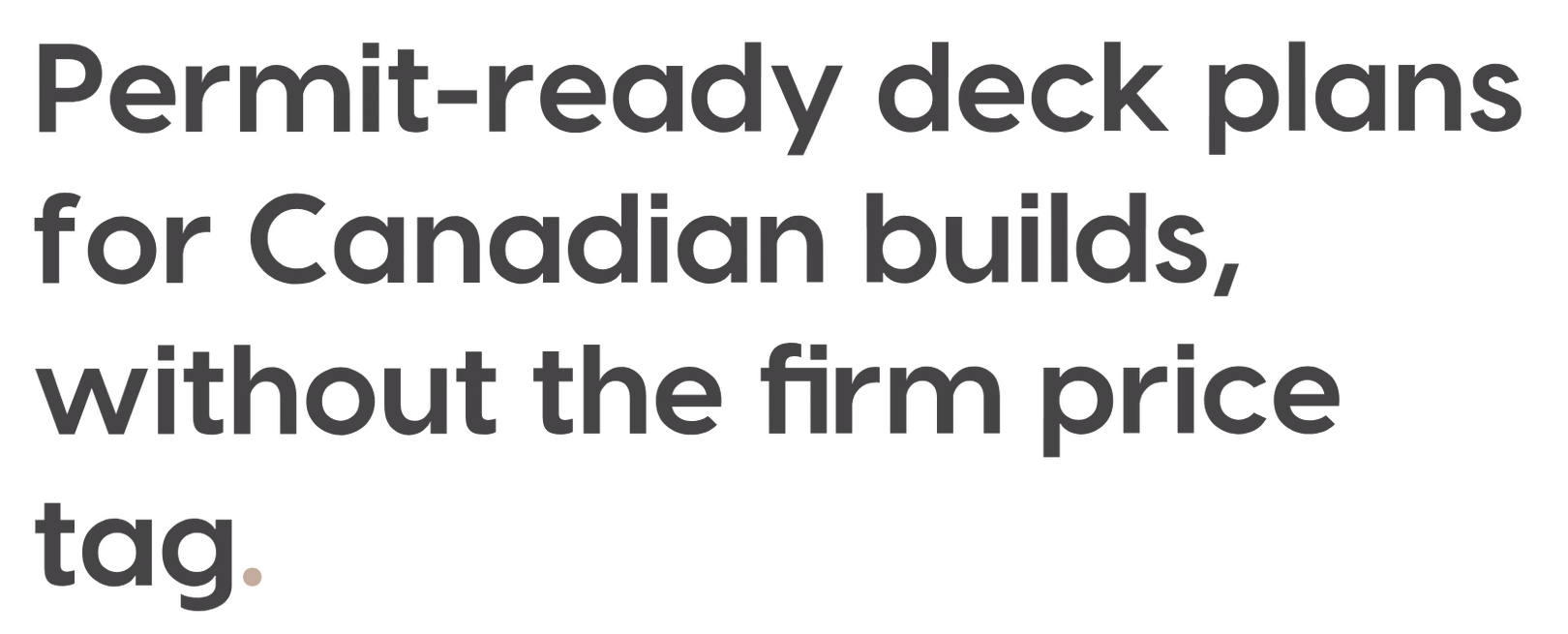 Permit-ready deck plans for Canadian builds, without the firm price tag.